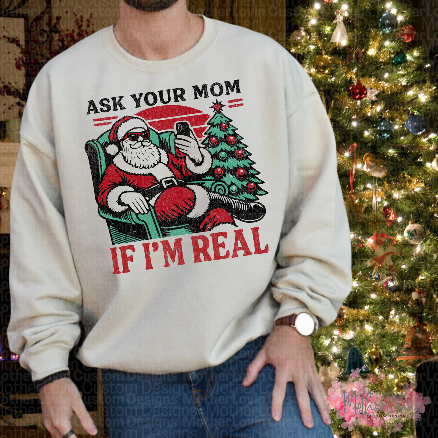 Ask Your Mom If Im Real