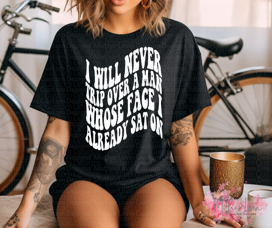 Never Trip Over a Mans Face