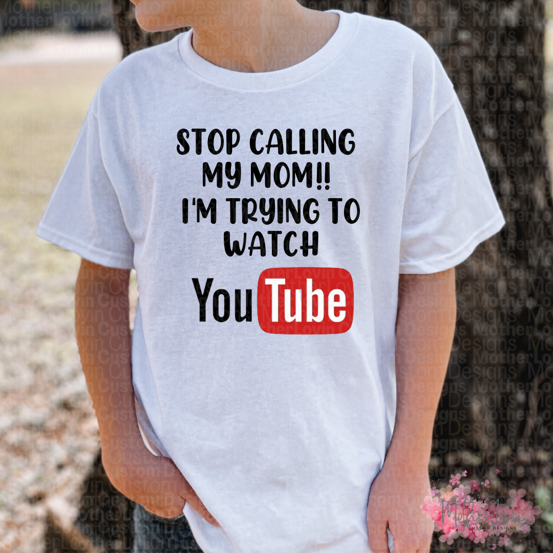 Stop Calling My Mom, Im Trying To Watch YouTube