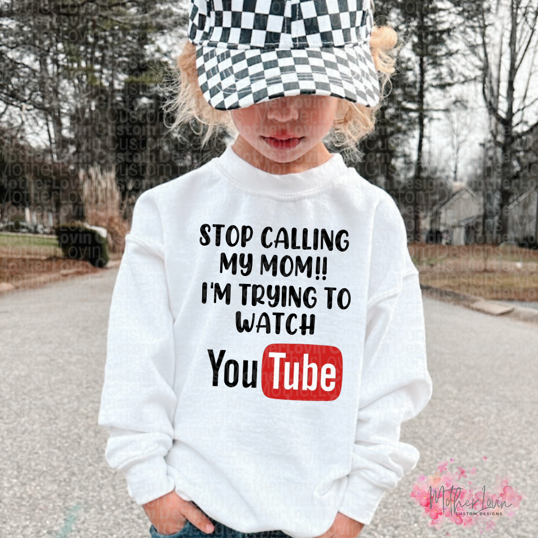 Stop Calling My Mom, Im Trying To Watch YouTube