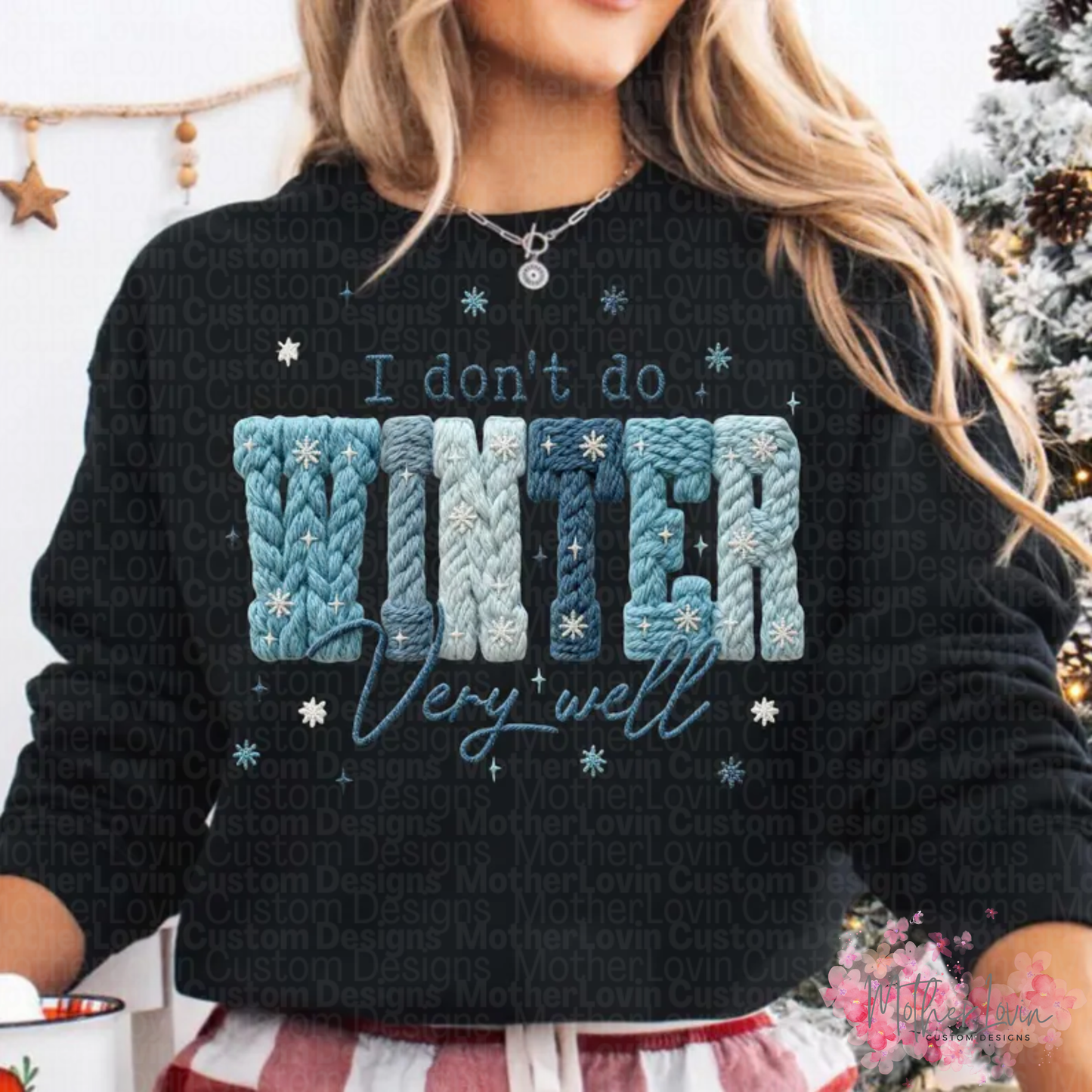 I Don't Do Winter Very Well - Faux Yarn