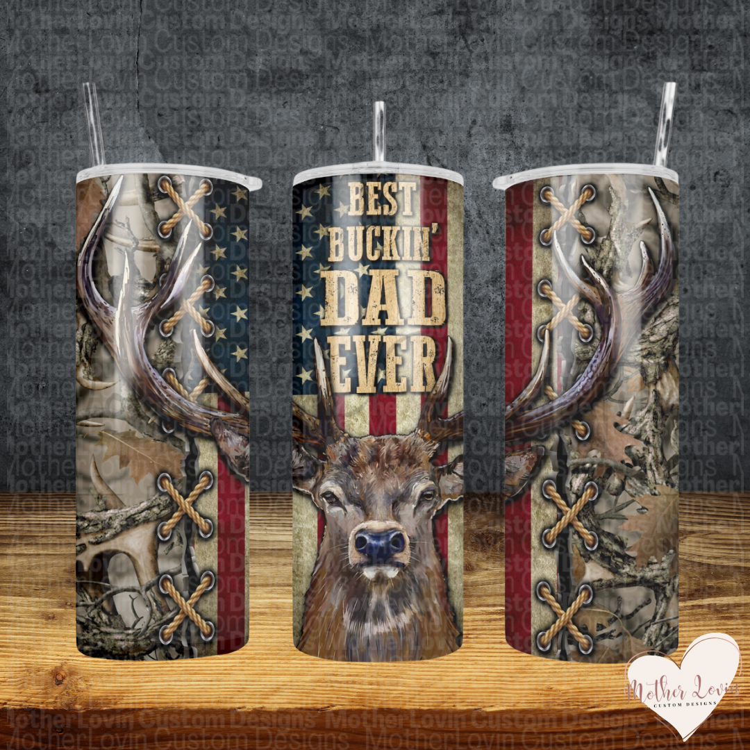 Best Buckin Dad Ever Tumbler