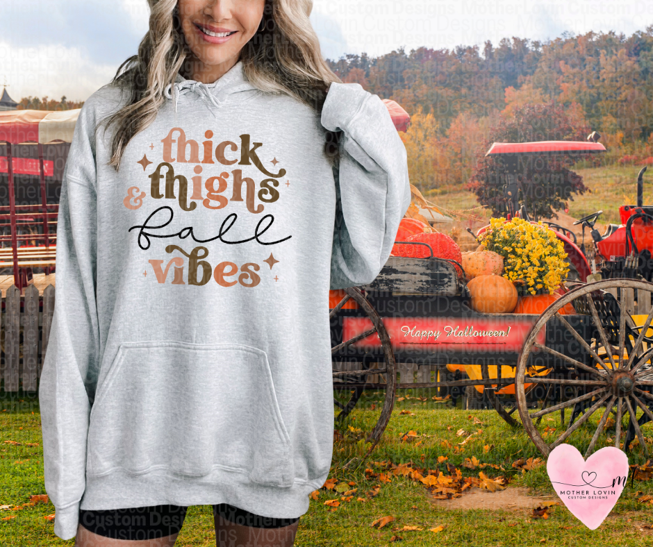 Thick Thighs & Fall Vibes Hoodie