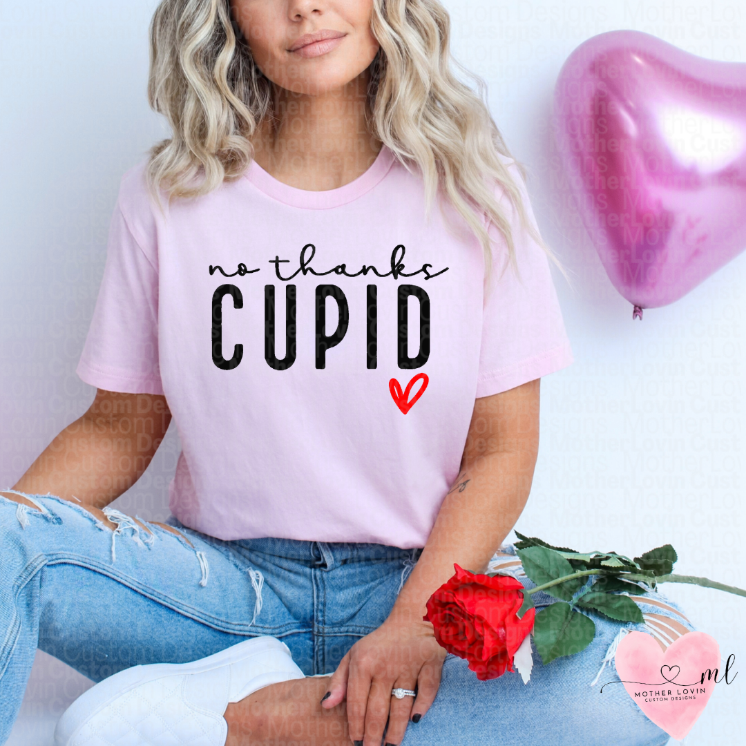 No Thanks Cupid T-Shirt