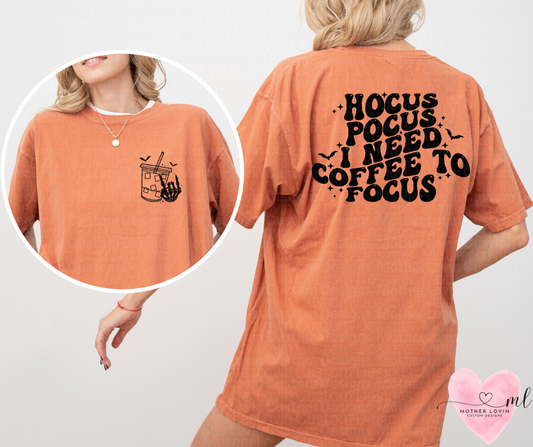 Hocus Pocus, I Need Coffee To Focus T-Shirt