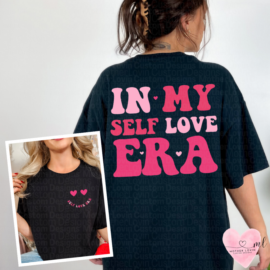 In My Self Love Era T-Shirt