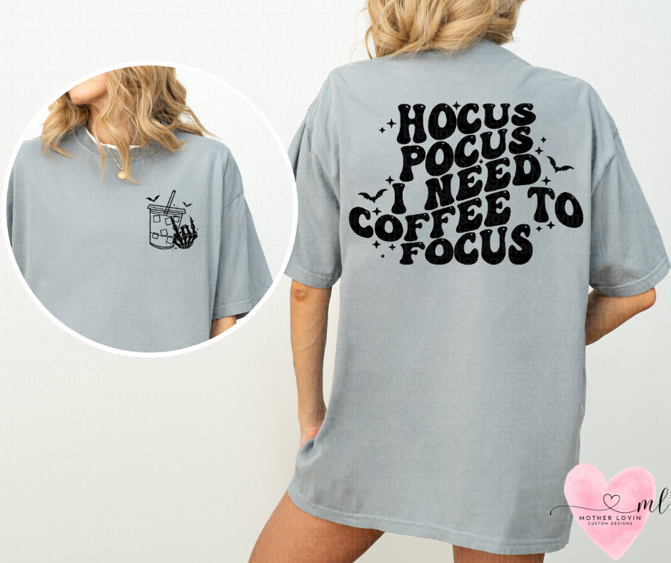 Hocus Pocus, I Need Coffee To Focus T-Shirt