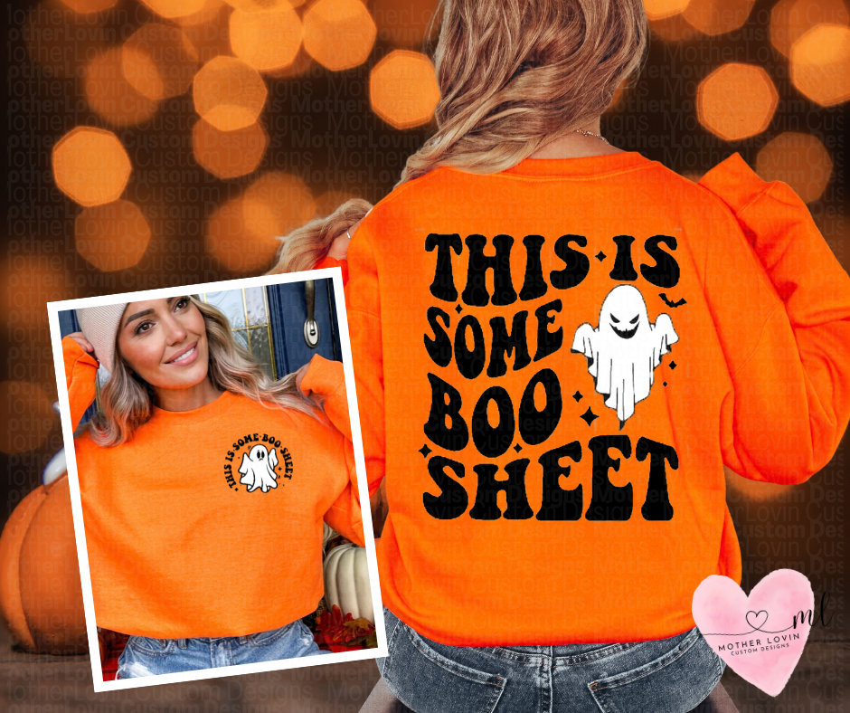 This Is Some Boo Sheet Crewneck