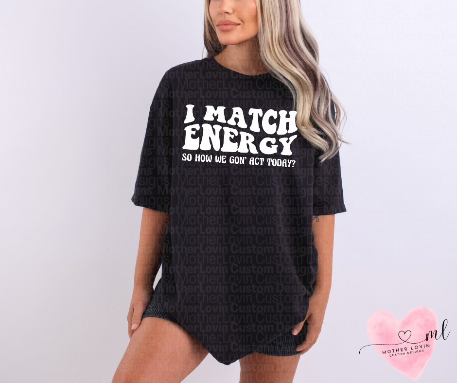 I Match Energy Short Sleeve T-Shirt