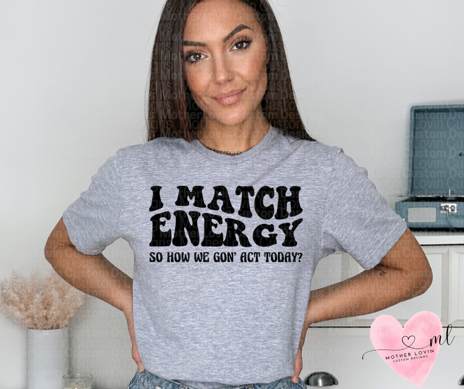 I Match Energy Short Sleeve T-Shirt