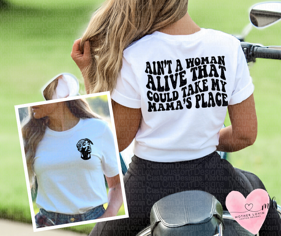 Aint A Woman Alive Tupac - Adult Unisex T-Shirt