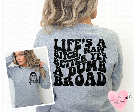 Lifes a Bitch, Weezy Lyric - Crewneck