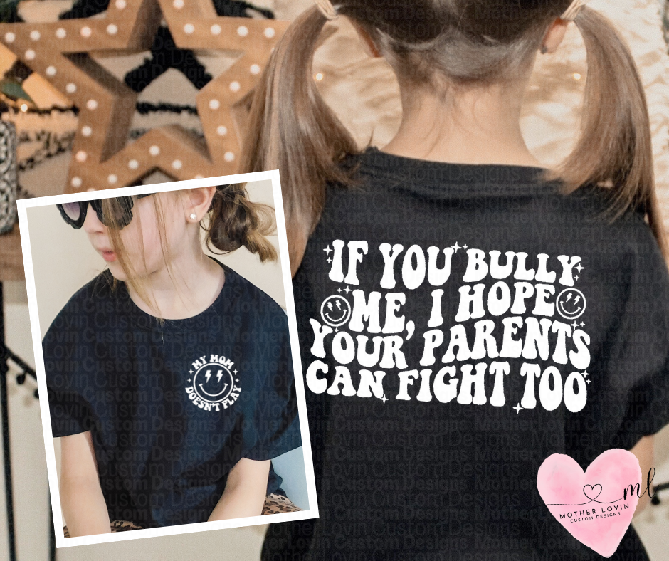 If You Bully Me Youth - T-Shirt