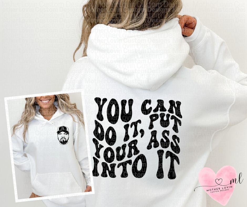 You Can Do It - Hoodie
