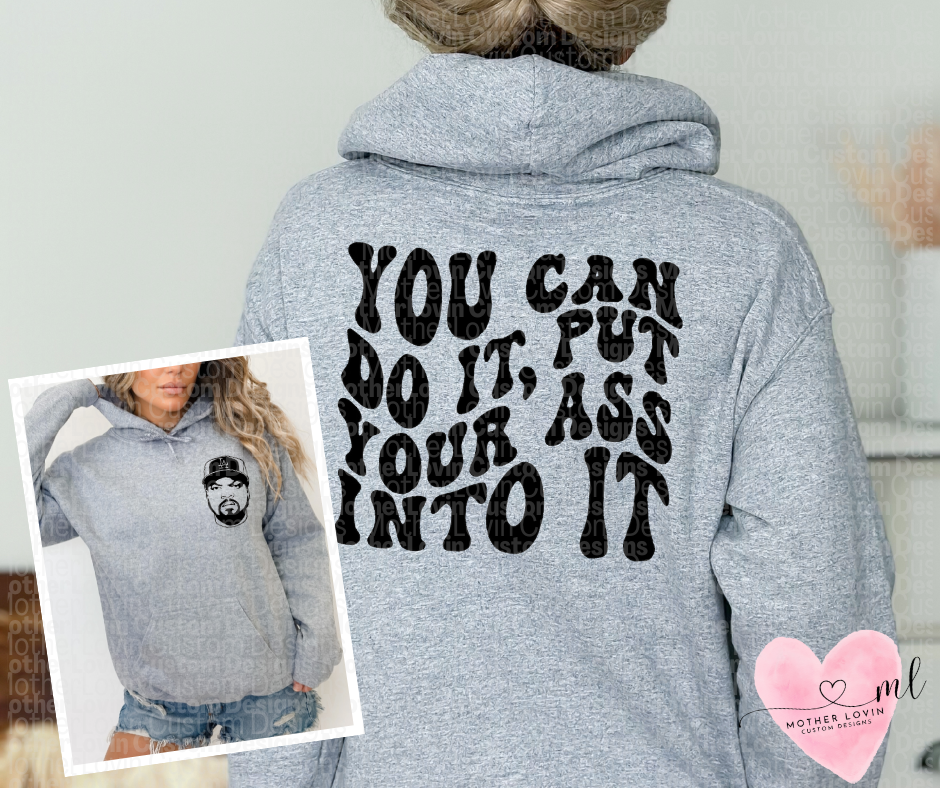 You Can Do It - Hoodie