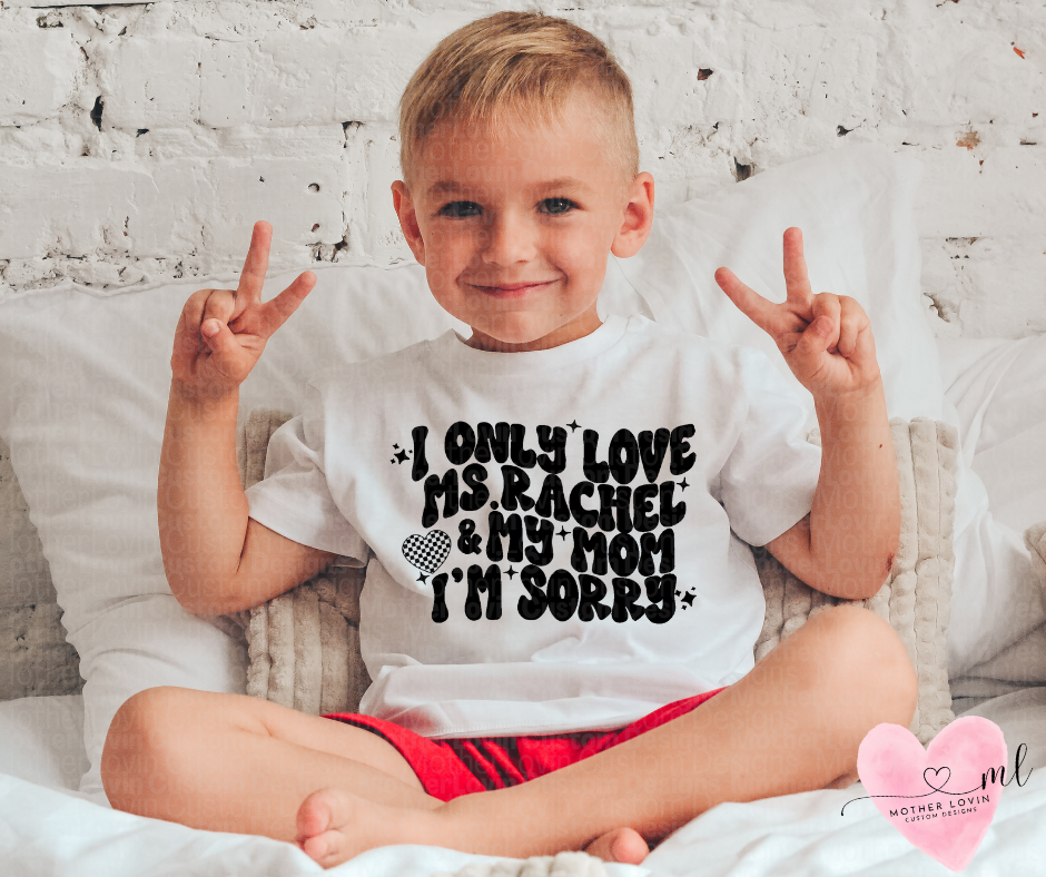 I Only Love Ms. Rachel & My Mom Toddler T-Shirt