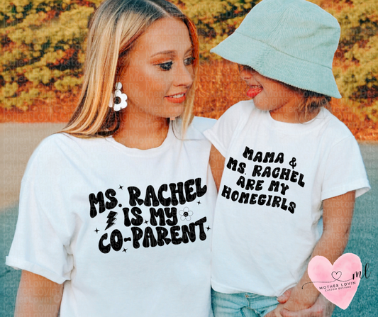 Ms.Rachel Is My Co-Parent Mama & Me Set T-Shirt