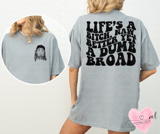 Lifes A BI**** , Weezy Lyrics T-Shirt