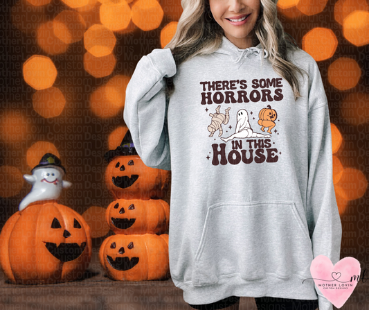 There's Some Horrors In This House Hoodie