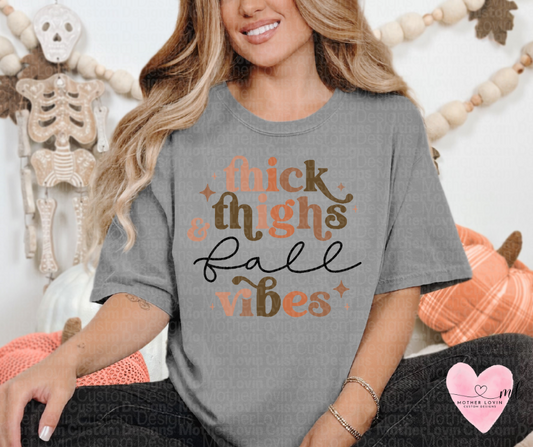 Thick Thighs & Fall Vibes T-Shirt