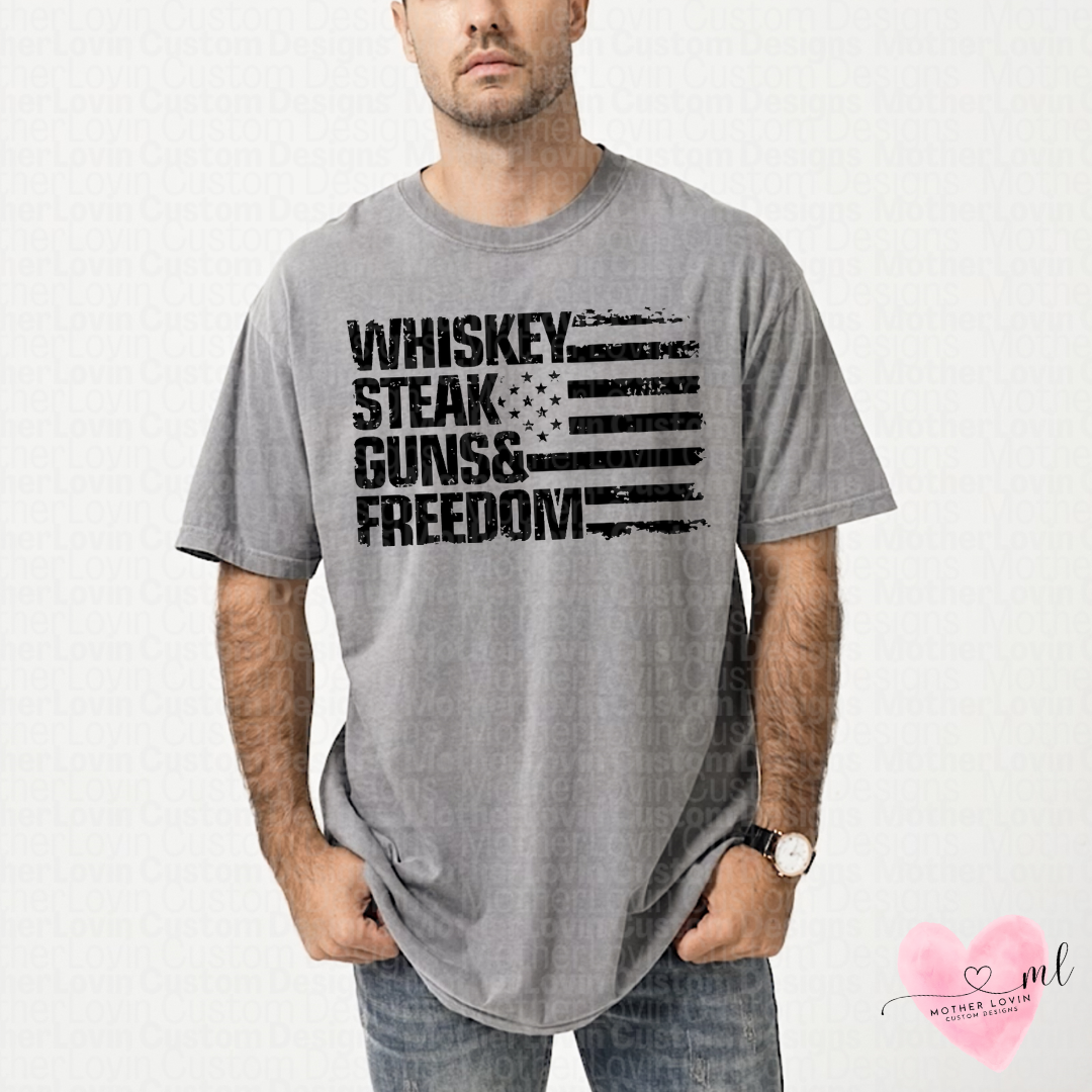 Whiskey, Steak, Guns, & Freedom T-Shirt