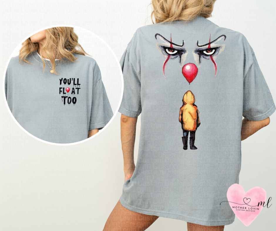 You'll Float Too T-Shirt