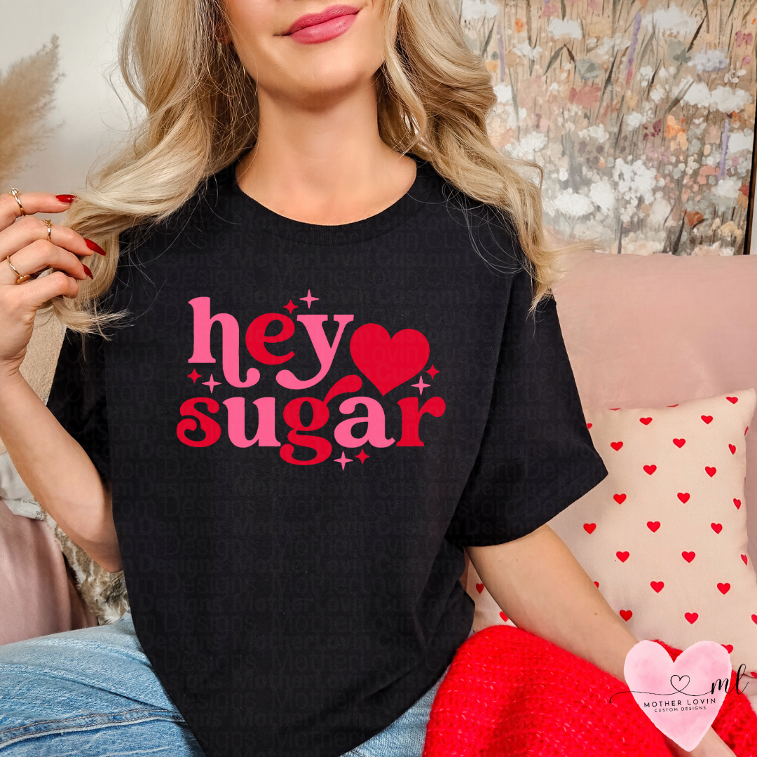 Hey Sugar T-Shirt