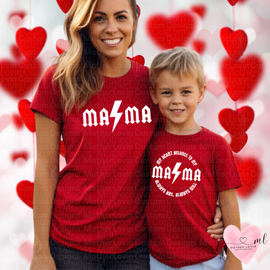 My Heart Belongs To Mama & Mama Valentine T-Shirt