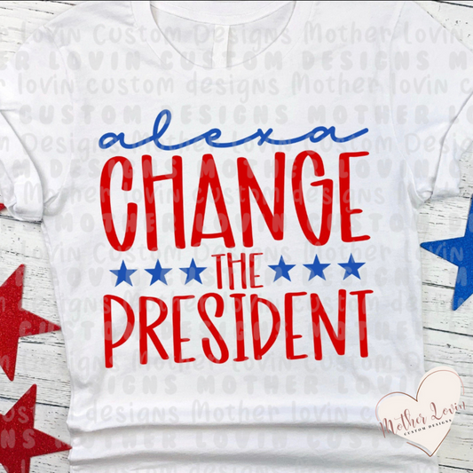 Alexa change the president Adult Unisex T-Shirt