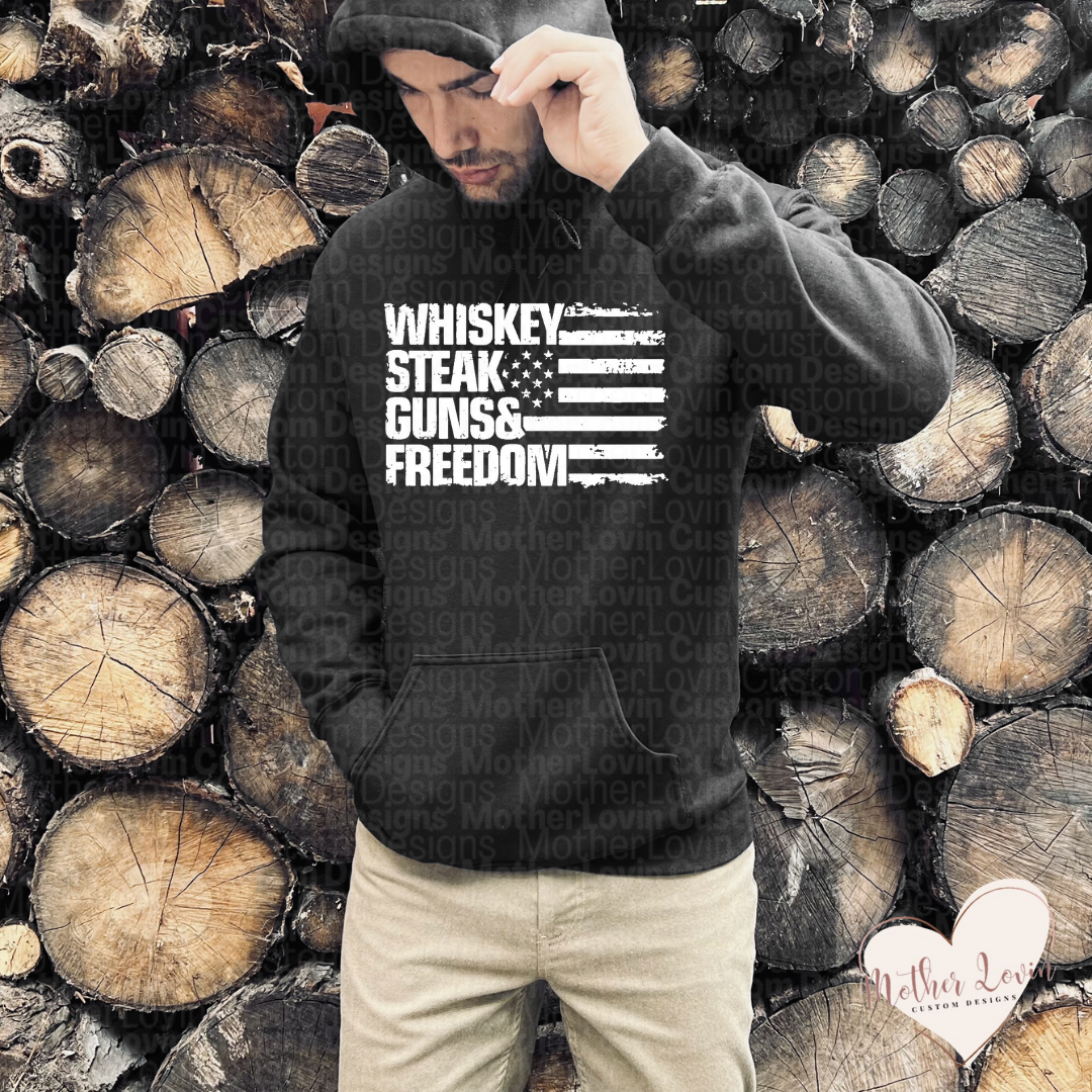 Whiskey, Steak, Guns, & Freedom Hoodie