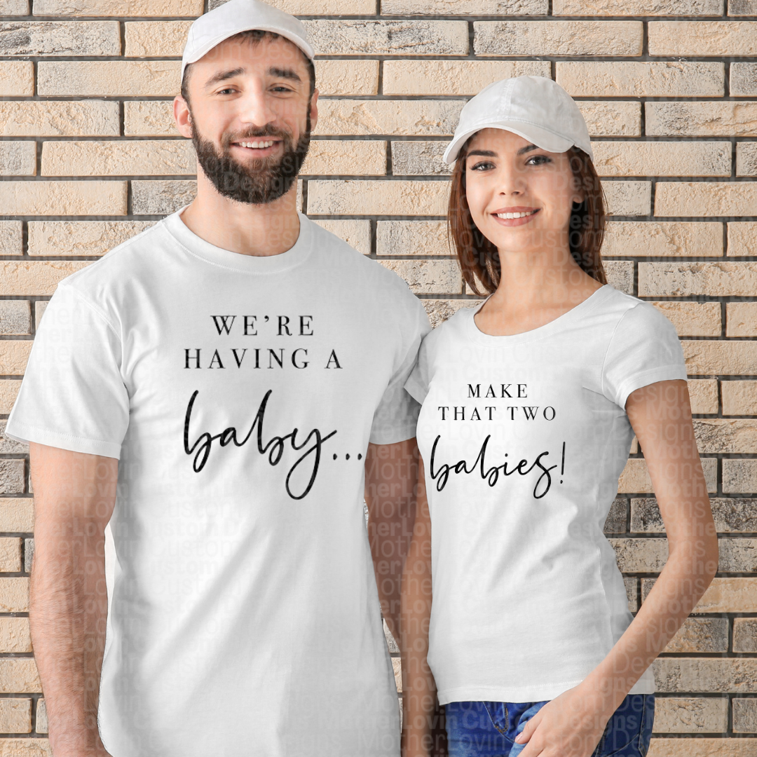 Couple We're Having A Baby Matching Pregnancy T-Shirt Set