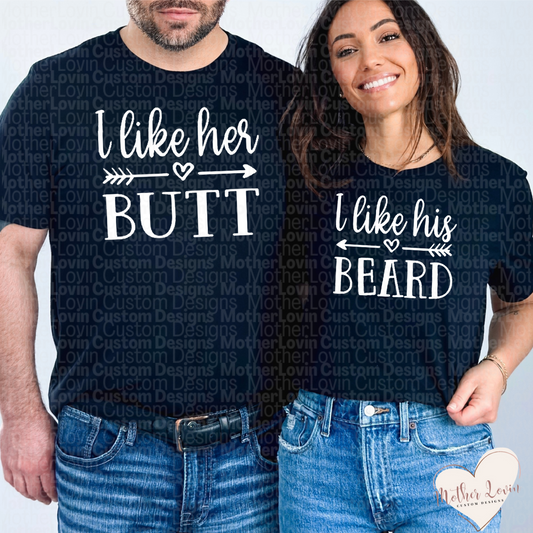 I Like Her Butt, I Like His Beard Couple Matching T-Shirt Set